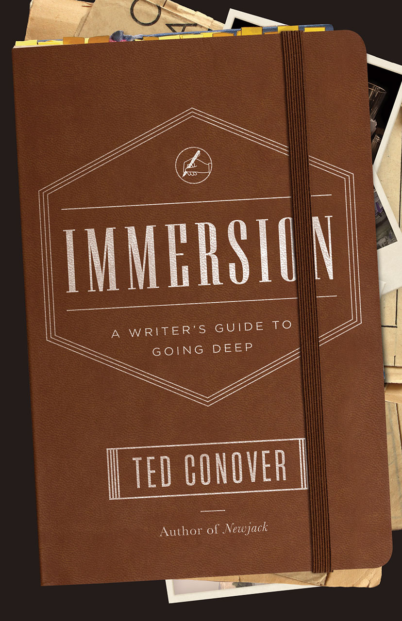 Book cover for Ted Conover, Immersion