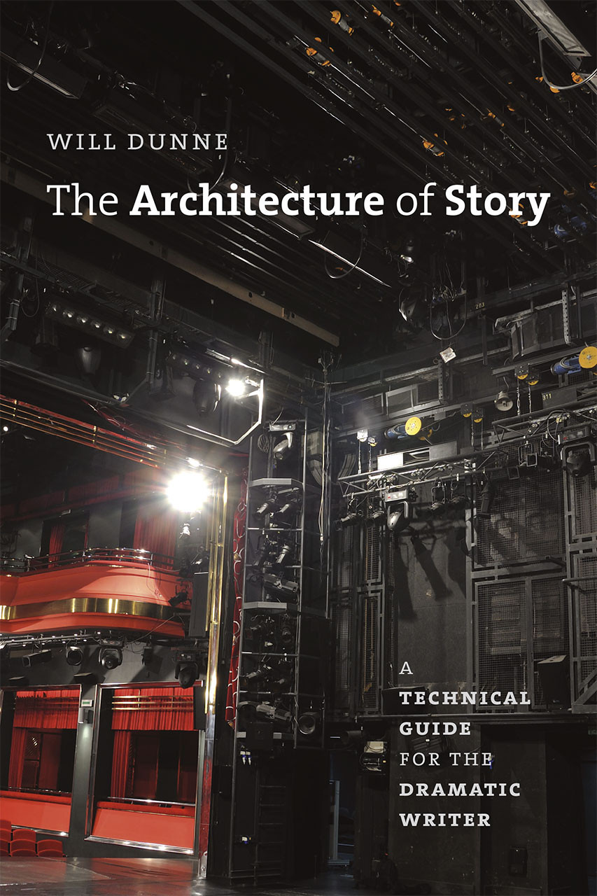 Cover image for Dunne, The Architecture of Story